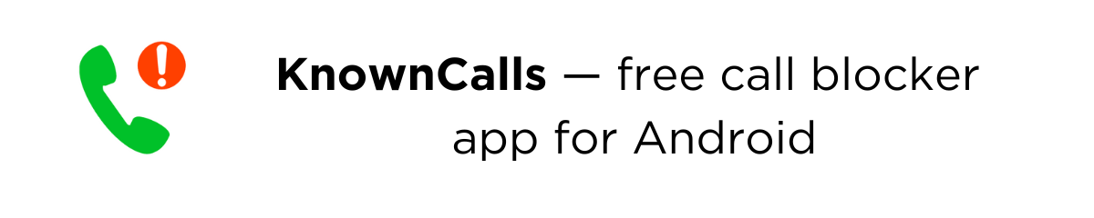KnownCalls - Android app for call and text messages blocking and filtering KnownCalls - Android app for call and text messages blocking and filtering