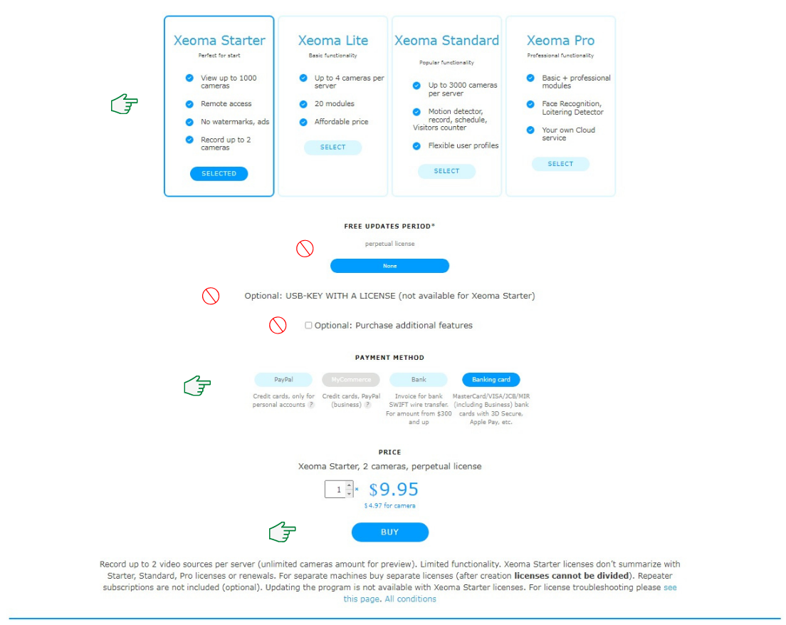 Select additional parameters to purchase licenses for Xeoma Starter super economy video surveillance Purchase easy-to-use and affordable video surveillance software of the new generation